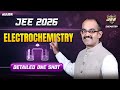 ELECTROCHEMISTRY One Shot🔥| Mission JEE 2026 | Chemistry by Ankit Sharma Sir