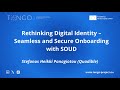 Rethinking Digital Identity – Seamless and Secure Onboarding with SOUD
