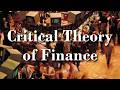 Critical Theory of Finance: Wendy Brown, Melinda Cooper, Stefan Eich \u0026 Aaron Benanav with Paul North
