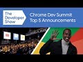 Top 5 from the Chrome Dev Summit 2019