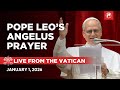 LIVE | Pope Leo XIV's Angelus Prayer from the Vatican | January 1, 2026