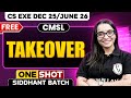 Takeover | CMSL | One Shot🔥 CS Exe Dec 25/June 26