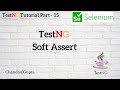 What is Soft Assert in TestNG | TestNG Tutorial Part #15