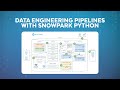 Using Snowflake Notebooks To Build Data Engineering Pipelines With Snowpark Python And SQL