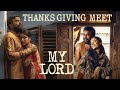 My Lord | Thanks Giving Meet | Sasikumar | Chaithra J Achar | Raju Murugan | Sean Roldan