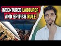 Indentured Labourer | भारतीय बंधुआ मजदूर| Indian History In Hindi| #History #RealShiva