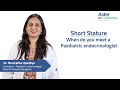 Short Stature - When You Must Meet a Paediatric Endocrinologist | Dr Namratha Upadhya | Aster RV