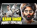 KABIR SINGH : Poorly Explained | YBP
