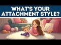 Attachment Styles (Explained for Beginners in 3 Minutes)