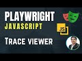 Playwright with Javascript | Trace Viewer | Part 31