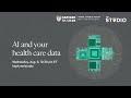AI and your health care data