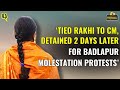 Tied Rakhi to Maharashtra CM, Held by Police 2 Days Later: Ordeal of Badlapur Molestation Protesters