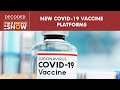 Covid-19 vaccine platforms