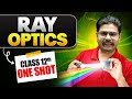 Ray Optics and Optical Instruments in ONE SHOT | Class 12 Physics Chapter 9 | NCERT + CUET