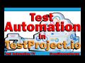 Introduction to TestProject.io, how to install an agent, run an automated test, generate report