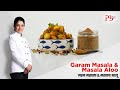 Garam Masala \u0026 Masala Aloo I How to make Garam Masala I गरम मसाला और मसाला आलू I Pankaj Bhadouria
