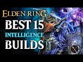 Elden Ring Best 15 Intelligence Builds - Early and Late Game