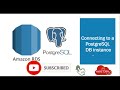 02 Connecting to a PostgreSQL DB instance