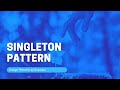Singleton Pattern (Gang of Four Design Patterns Series)