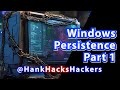 Hacker's Guide to Owning a Windows Machine Pt.1 - Windows Persistence / PenTesting Tutorial