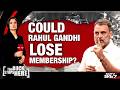 Rahul Gandhi News | Could Rahul Gandhi Lose Lok Sabha Membership?