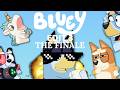 If Bluey Was Edited… Part 3 (FINALE)