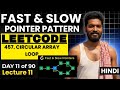Day 11/90 |⚡457. Circular Array Loop | Fast \u0026 Slow Pointers Pattern | DSA Pattern