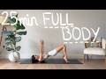 25MIN FULL BODY PILATES WORKOUT | NO EQUIPMENT