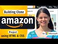 Building AMAZON Clone for Beginners | Project using HTML \u0026 CSS