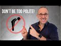 How To Be Assertive and Speak Powerfully (Don't Be too Polite)
