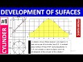 DEVELOPMENT OF SURFACES OF CYLINDER PROBLEM -1