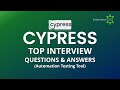Cypress Interview Questions and Answers  | Automation Testing Tool | Coding Examples