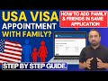 USA Visa Appointment: How to Add Family Members Step-by-Step | B1/B2 Visa Guide 2025