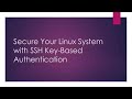Secure Your Linux System with SSH Key-Based Authentication | Step-by-Step Guide