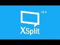 What's new in XSplit 3.3?