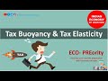 Tax Buoyancy and Tax Elasticity | ECO - PREority | Indian Economy by Aman Soni | #upsc #Taxbuoyancy