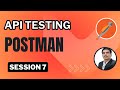 Session 7: API Testing | Postman | Parameterisation | Data Driven Testing