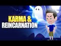 Karma and Reincarnation - What Do You Believe?