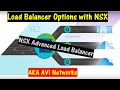 Load Balancer Options with VMware NSX. \\\\ NSX Advanced Load Balancer \\\\ AKA AVI Networks