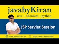 JSP Servlet Session -JAVA BY KIRAN | JAVA | SELENIUM | PYTHON
