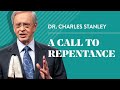 A Call to Repentance – Dr. Charles Stanley