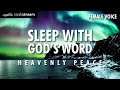 Heavenly Peaceful Sleep With God's Word - (Leave this playing!)
