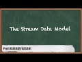 The Stream Data Model - Mining Data Stream - Big Data Analytics