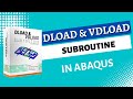 DLOAD and VDLOAD Subroutine in ABAQUS- Demo