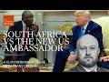 The Curious Case Of South Africa's US Ambassador
