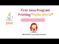 First Java Program | Printing Hello World in Java | Detailed Explanation