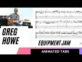 Learn Greg Howe - Equipment Jam - Animated Tabs