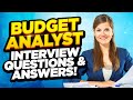 BUDGET ANALYST Interview Questions \u0026 ANSWERS! (How to PREPARE for a BUDGET ANALYST Job Interview!)