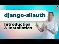 django-allauth - Introduction and Installation!