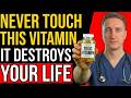 Over 60? 4 Vitamins You Should NEVER Take \u0026 4 You MUST Take Every Day